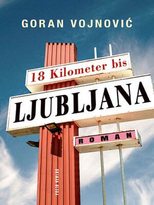 cover image of 18 Kilometer bis Ljubljana